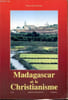 "Madagascar et le Christianisme (Collection ""Histoire OEcum&eacute;nique"")". Collectif