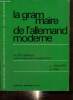 La Grammaire de l'Allemand moderne en 50 tableaux avec exercices d'application. Chassard J., Weil G.