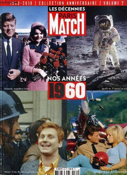 Paris-Match : 1949-2019, collection anniversaire n°2 (juin-juillet 2018) : Les Décennies Paris-Match, nos années 1960 : Flirts, surboums et copains ...