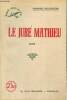 "Le Juré Mathieu (Collection ""Arc-en-Ciel"", n°44)". Gourdon Pierre