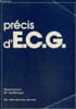 Pr&eacute;cis d'E.C.G.. Collectif
