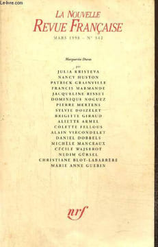 La Nouvelle Revue Française, n°542 (mars 1998) : Marguerite Duras : Les limites de l'absolu (Nancy Huston) / Une étrangère (Julia Kristeva) / ...