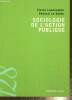 "Sociologie de l'action publique (Collection ""128"", série ""Sociologie, anthropologie"")". Lascoumes Pierre, Le Galès Patrick