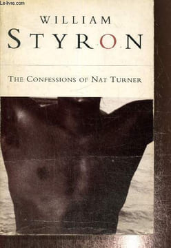 The Confessions of Nat Turner. Styron William