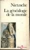"La généalogie de la morale (Collection ""Folio Essais"", n°16)". Nietzsche
