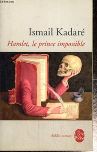 "Hamlet, le prince impossible (""Le Livre de Poche"", n°31645)"