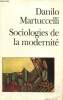 "Sociologies de la modernité - L'itinéraire au XXe siècle (Collection ""Folio Essais"", n°348)". Martuccelli Danilo