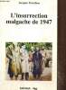 L'insurrection malgache de 1947 - Essai d'interprétation historique. Tronchon Jacques