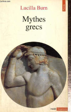 "Mythes grecs (Collection ""Points Sagesses"", n°Sa71)". Burn Lucilla