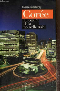 Corée : au coeur de la nouvelle Asie