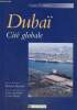 "Dubaï, cité globale (Collection ""Espaces & Milieux"")". Marchal Roland & Collectif