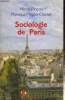 "Sociologie de Paris (Collection ""Repères"", n°400)". Pinçon Michel, Pinçon-Charlot Monique