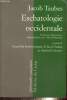 "Eschatologie occidentale, précédé de La guérilla herméneutique de Jacob Taubes (Collection ""Philosophie Imaginaire"")". Taubes Jacob, Lellouche ...