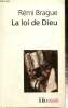 "La loi de Dieu - La loi de Dieu (Collection ""Folio Essais"", n°504)". Brague Rémi