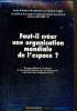 Faut-il créer une organisation mondiale de l'espace ?. Centre d'Etudes de Rech. sur le droit de l'espace