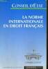 La norme internationale en droit français. Conseil d'Etat