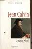 "Jean Calvin (Collection ""Chemins d'Eternité"")". Abel Olivier