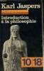 Introduction à la philosophie (10/18, n°269). Jaspers Karl