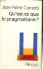 "Qu'est-ce que le pragmatisme ? (Collection ""Folio Essais"", n°535)". Cometti Jean-Pierre