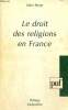 "Le droit de religions en France (Collection ""Politique d'aujourd'hui"")". Boyer Alain-Michel