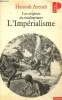 "Les origines du totalitarisme - L'Impérialisme (Collection ""Points Politique"", n°Po325)". Arendt Hannah