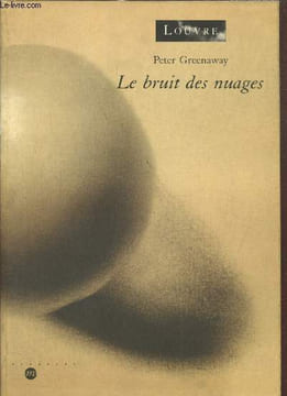 Le bruit des nuages - Flying out of this world. Greenaway Peter