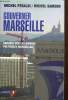 Gouverner Marseille - Enquête sur les mondes politiques marseillais. Peraldi Michel, Samson Michel
