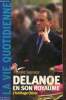 "Delanoe en son royaume - L'héritage Chirac (Collection ""La vie quotidienne"")". Sauvage Pascale