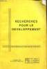 Recherches pour le développement, numéro spécial : Ce qu'il faut savoir sur l'ajustement (Les forces du marché / La libéralisation des échanges / Les ...
