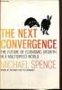 The next convergence - The future of the economic growth in a multispeed world. Spence Michael