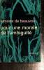 "Pour une morale de l'ambiguïté (Collection ""Idées"", n°21)". de Beauvoir Simone