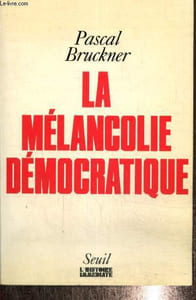 "La mélancolie démocratique (Collection ""L'Histoire immédiate"")"