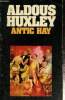 Antic Hay. Huxley Aldous