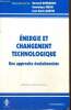 "Energie et changement technologique - Une approche évolutionniste (Collection ""Bibliothèque des Matières Premières"", Série ""Energie"")". Bourgeois ...