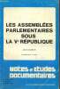 "Les Assemblées parlementaires sous la Ve République (Collection ""Notes et études documentaires"", n°4463-4464)". Bourdon Jean