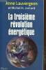 La troisième révolution énergétique. Lauvergeon Anne, Jamard Michel-H.