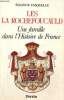 Les La Rochefoucauld - Une famille dans l'Histoire de France. Fasquelle Solange