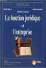 "Le fonction juridique et l'entreprise (Collection ""Droit et gestion"")". Bidaud Hervé, Cailloux Jean-Paul, Bignon Patrick