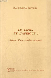 Le Japon et l'Afrique : Genèse d'une relation atypique