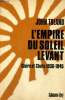 L'Empire du Soleil Levant - Gloire et chute, 1936-1945. Toland John