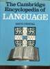 The Cambridge Encyclopedia of Language. Crystal David
