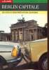 "Berlin Capitale : un choc d'identités et de cultures (Série ""Monde"", hors-série n°57)". Deloffre Jacqueline, Neyer Hans Joachim