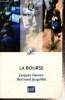 "La Bourse (Collection ""Que sais-je ?"", n°825)". Hamon Jacques, Jacquillat Betrand