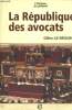"Le République des avocats (Collection ""L'Histoire au Présent"")". Le Béguec Gilles