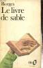 "Le livre de sable (Collection ""Folio"", n°1461)". Borges Jorge Luis