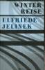 Winter Reise. Jelinek Elfriede