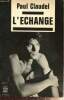 L'&eacute;change (Livre de Poche, n&deg;3202). Claudel Paul