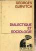 Dialectique et sociologie. Gurvitch Georges