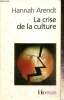 "La crise de la culture - Huit exercices de pensée politique (Collection ""Folio Essais"", n°113)". Arendt Hannah
