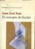 El concepto de ficcion. Saer Juan José